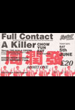 Full Contact with a Killer ticket